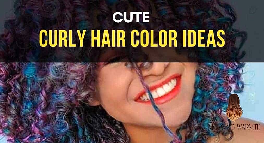 27 Curly Hair Color Ideas Ideas That Every Stylist Needs to See 10 Stunning Hairstyles for Thick Wavy Hair